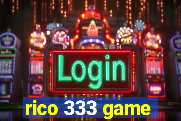 rico 333 game